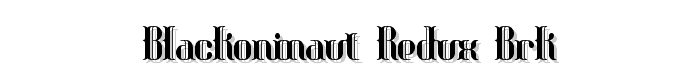 Blackoninaut Redux BRK font